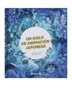 UN SIGLO DE ANIMACION JAPONESA