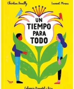 UN TIEMPO PARA TODO
