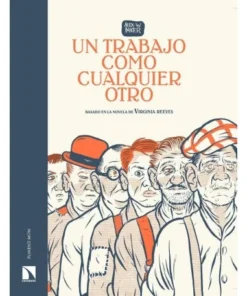 UN TRABAJO COMO CUALQUIER OTRO 9788418309014 PONENT MON 24,00 €