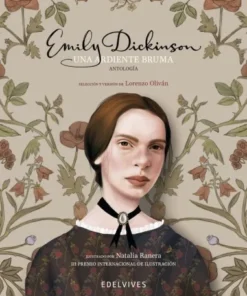 UNA ARDIENTE BRUMA ANTOLOGIA EMILY DICKINSON PREMIO ILUSTRADO Cuent…