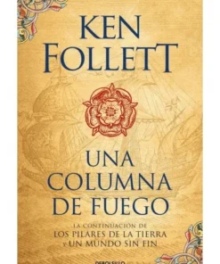 UNA COLUMNA DE FUEGO (SAGA LOS PILARES DE L 9788466345989 14,96 €