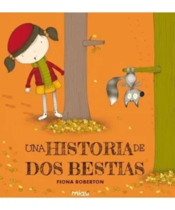 UNA HISTORIA DE DOS BESTIAS 9788416434534 JAGUAR EDICIONES 14,00 €