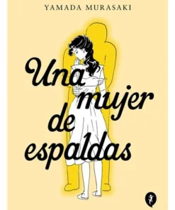 UNA MUJER DE ESPALDAS