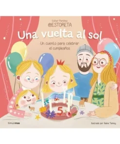 UNA VUELTA AL SOL UN CUENTO PARA CELEBRAR EL CUMPLEAÑOS Cuentos Inf…