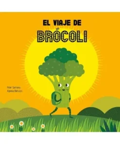 VIAJE DE BROCOLI,EL Cuentos Infantiles14,90 €14,90 € NUBEOCHO Cuent…