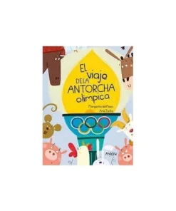 VIAJE DE LA ANTORCHA OLIMPICA,EL 9788418753602 15,95 €