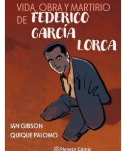 VIDA OBRA Y MARTIRIO DE FEDERICO GARCIA LORCA