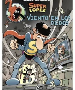VIENTO EN LOS DEDOS (MAGOS DEL HUMOR SUPERLOPEZ 203) 9788402423337 …