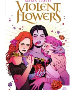 VIOLENT FLOWERS