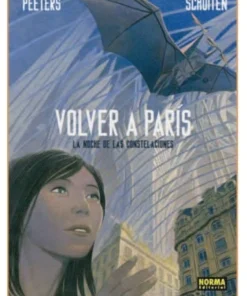 VOLVER A PARIS 2 LA NOCHE DE LAS CONSTELACIONES NORMA EDITORIAL20,0…