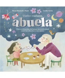VUELVE MAÑANA, ABUELA Cuentos Infantiles15,95 €15,95 € DUOMO EDICIO…