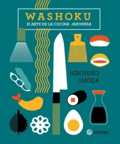 WASHOKU EL ARTE DE LA COCINA JAPONESA SATORI30,00 €30,00 € SATORI