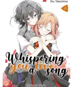 WHISPERING YOU A LOVE SONG 6