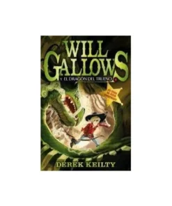 WILL GALLOWS Y EL DRAGON DEL TRUENO 9788415709107 HIDRA EDITORIAL 5…