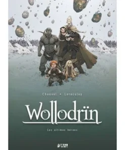 WOLLODRIN 05: LOS ULTIMOS HEROES