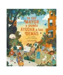 YA SOY MAYOR Y PUEDO AYUDAR A LOS DEMÁS Cuentos Infantiles15,95 €15…