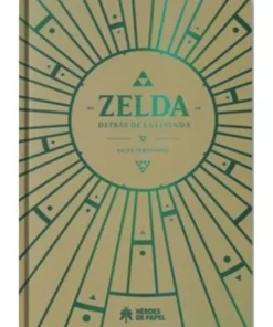 ZELDA, DETRAS DE LA LEYENDA (CARTONE)