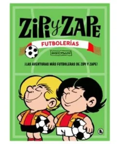 ZIPI Y ZAPE. FUTBOLERIAS